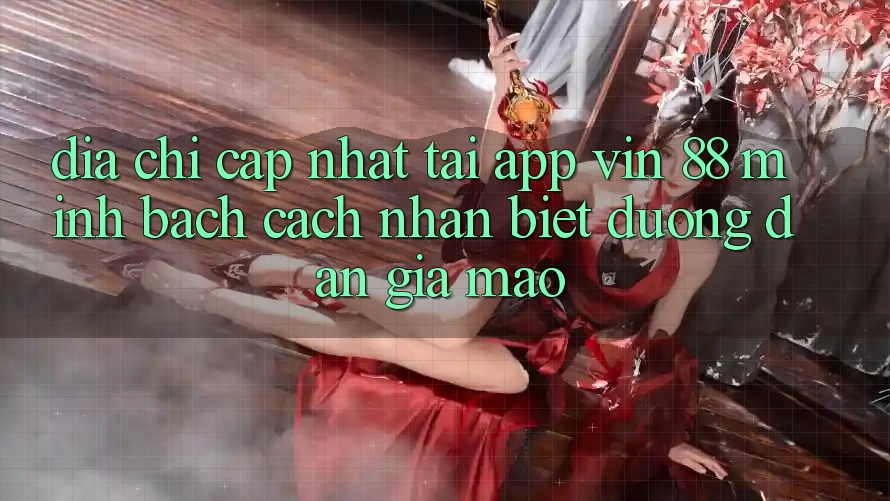 Địa Chỉ Cập Nhật Tải App Vin 88 Minh bạch - Cách Nhận Biết Đường dẫn Giả Mạo Địa Chỉ Cập Nhật Tải App Vin 88 Minh bạch - Cách Nhận Biết Đường dẫn Giả Mạo