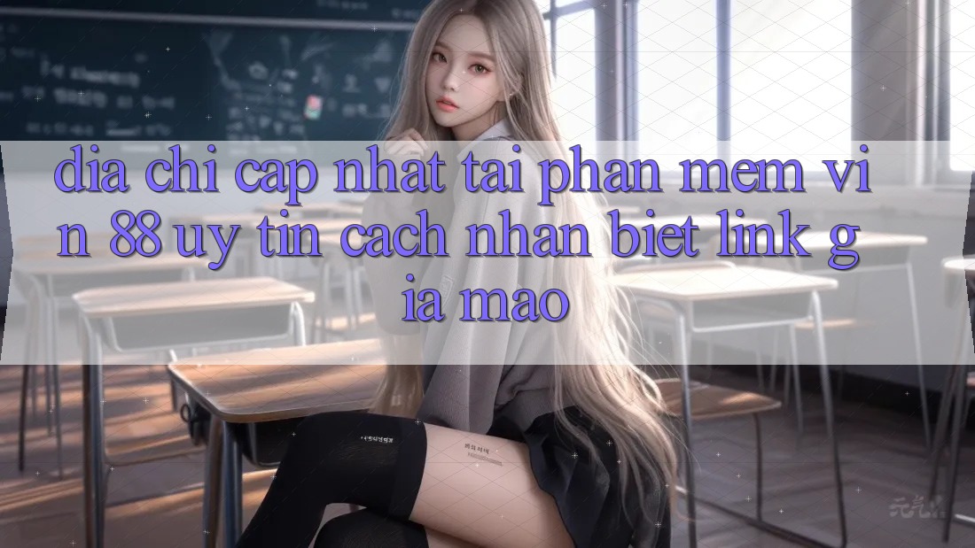 Địa Chỉ Cập Nhật Tải Phần mềm Vin 88 Uy Tín - Cách Nhận Biết Link Giả Mạo Địa Chỉ Cập Nhật Tải Phần mềm Vin 88 Uy Tín - Cách Nhận Biết Link Giả Mạo