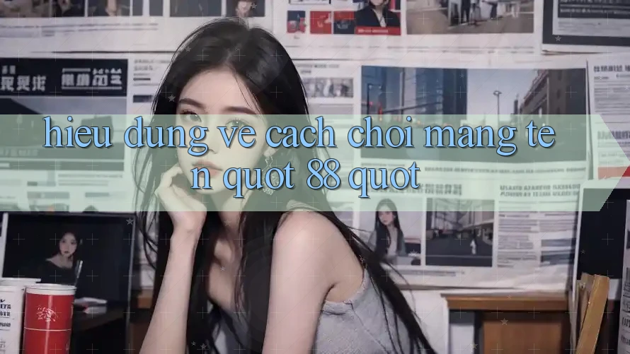 Hiểu Đúng Về Cách Chơi Mang Tên " 88"