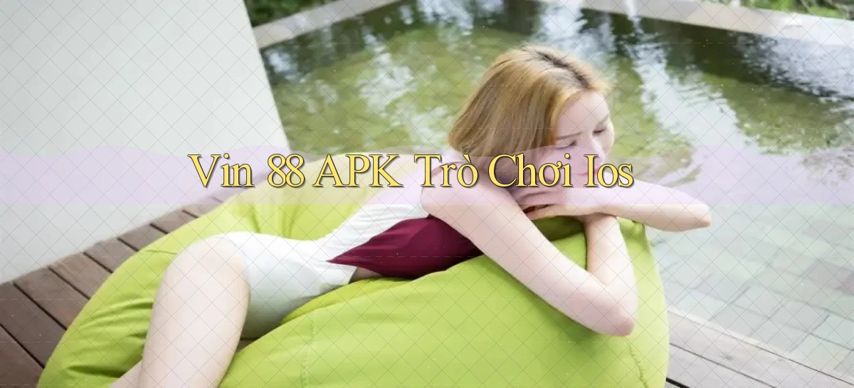 vin 88 APK trò chơi ios