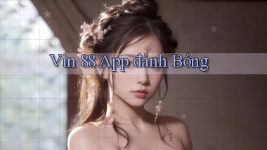 vin 88 app đánh bóng